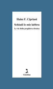 Risultati immagini per Schiudi le mie labbra. Le vie della preghiera biblica ebraica