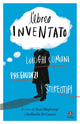 L'ebreo inventato - Casa Editrice Giuntina